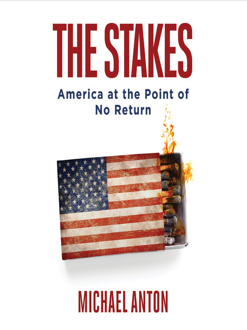 Title details for The Stakes by Michael Anton - Wait list